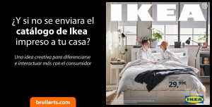 ¿Y si no se enviara el catálogo de Ikea impreso a tu casa?